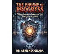 THE ENGINE OF PROGRESS: WHEN CREATION BECOMES YOUR DISTRACTION SHIELD