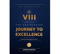 The Engineering Journey to Excellence: The Practical Asset Management Framework