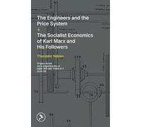 The Engineers and the Price System / The Socialist Economics of Karl Marx and His Followers