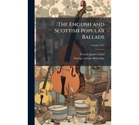 The English and Scottish Popular Ballads