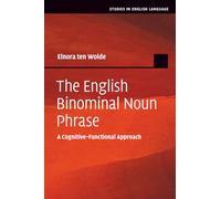 The English Binominal Noun Phrase: A Cognitive-Functional Approach (Studies in English Language)