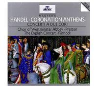 The English Concert - Handel: Coronation Anthems; Concerti a due cori