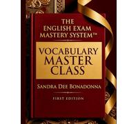 The English Exam Mastery System™: VOCABULARY MASTER CLASS