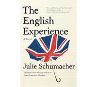 The English Experience: A Novel: 3 (The Dear Committee Trilogy)