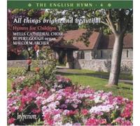 The English Hymn : All things bright and beautiful
