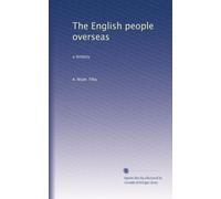 The English people overseas: a history: Volume 7