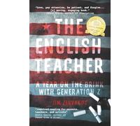 The English Teacher: A Year on the Brink with Generation Z