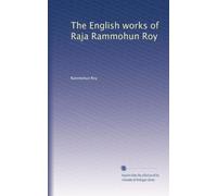 The English works of Raja Rammohun Roy: Volume 3