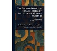 The English Works of Thomas Hobbes of Malmesbury, Volume 05 (Of 11)
