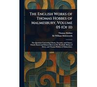 The English Works of Thomas Hobbes of Malmesbury, Volume 05 (Of 11)