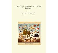 The Englishman and Other Poems (Classic Books)