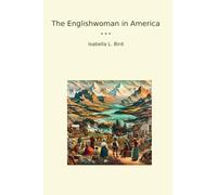 The Englishwoman in America (Classic Books)