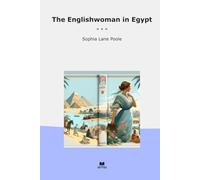 The Englishwoman in Egypt (Classic Books)