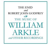 The Enid & Robert John Godfrey - The Music of William Arkle and Other Recordings