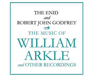 The Enid & Robert John Godfrey - The Music of William Arkle and Other Recordings