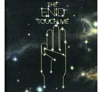 The Enid - Touch Me