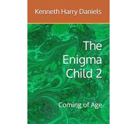 The Enigma Child 2: Coming of Age