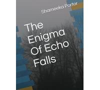 The Enigma Of Echo Falls