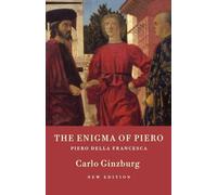 The Enigma Of Piero. Piero Della Francesca
