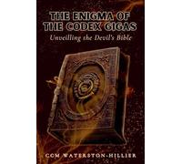 The Enigma Of the Codex Gigas: Unveiling the Devil’s Bible