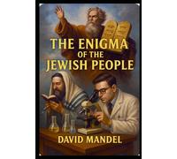 The Enigma of the Jewish People