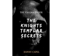 The Enigma Order: The Knights Templar Secrets: 3