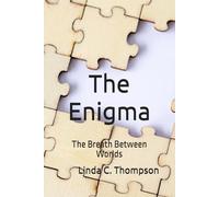 The Enigma: The Breath Between Worlds