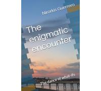 The enigmatic encounter: The dance of what-ifs