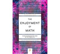 The Enjoyment of Math: 131 (Princeton Science Library)