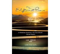 The Enlightenment Promise: A Wisdom of your Heart - Heart Sutra