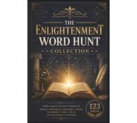 The Enlightenment Word Hunt Collection: 60 Thematic Puzzles Exploring 18th Century Science, Philosophy, and History for Trivia Fans and Lifelong ... Lifelong Learner’s Science & History Puzzles)