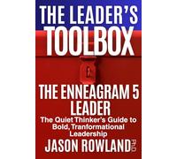 The Enneagram 5 Leader: The Quiet Thinker’s Guide to Bold, Transformational Leadership (The Leader's Toolbox)
