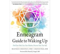 The Enneagram Guide to Waking Up: Find Your Path, Face Your Shadow, Discover Your True Self