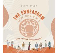 The Enneagram, more than words: Know yourself, grow in freedom