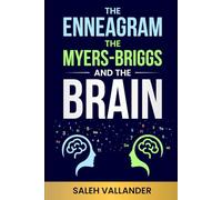 The Enneagram, the Myers-Briggs, and the Brain