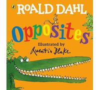 The Enormous Crocodile's Book Of Opposites: (Lift-the-Flap)