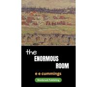 The Enormous Room: The Green-Eyed Stores