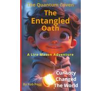 The Entangled Oath: A Lira Mason Adventure (The Quantum Coven Adventures)