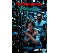 The Entanglement: AI The Enemy Within