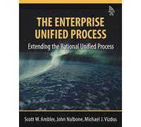 The Enterprise Unified Process: Extending the Rational Unified Process