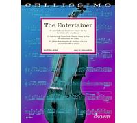 The Entertainer: 37 unterhaltsame Stücke von Klassik bis Pop. Violoncello und Klavier. (Cellissimo)
