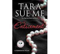 The Enticement: Submissive 4 (The Submissive Series)
