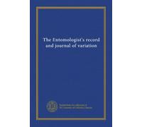 The Entomologist's record and journal of variation
