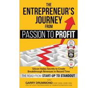 The Entrepreneur's Journey from Passion to Profit: The Road from Startup to Stand Out