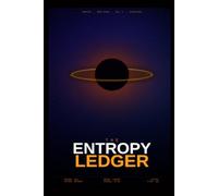 The Entropy Ledger