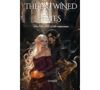 The entwined fates: Eens verweven, altijd verbonden (Healian Serie)