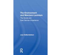 The Environment And Marxismleninism: The Soviet And East German Experience