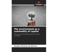 The environment as a commodity of capital