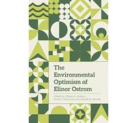 The Environmental Optimism of Elinor Ostrom