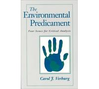 The Environmental Predicament: Four Issues for Critical Analysis by Verburg Carol J. (1995-01-01) Paperback